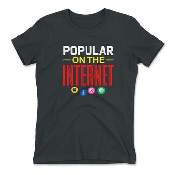 Popular On The Internet Womens T-Shirt in Heavy Metal color